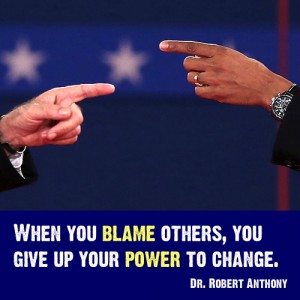 Robert Anthony Quote - Blame