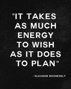 Quote-Eleanor-Roosevelt-wish-plan