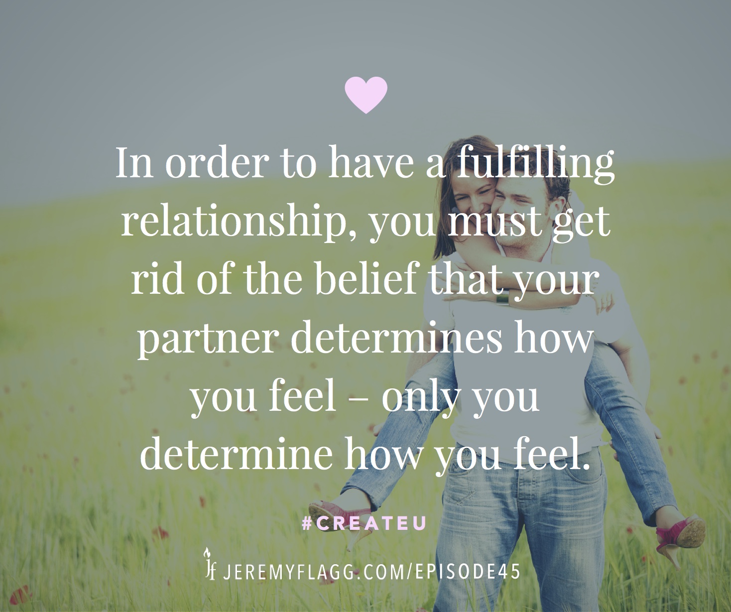 Fulfilling-relationship-you-determine-how-you-feel-Jeremy-Flagg-quote-FB