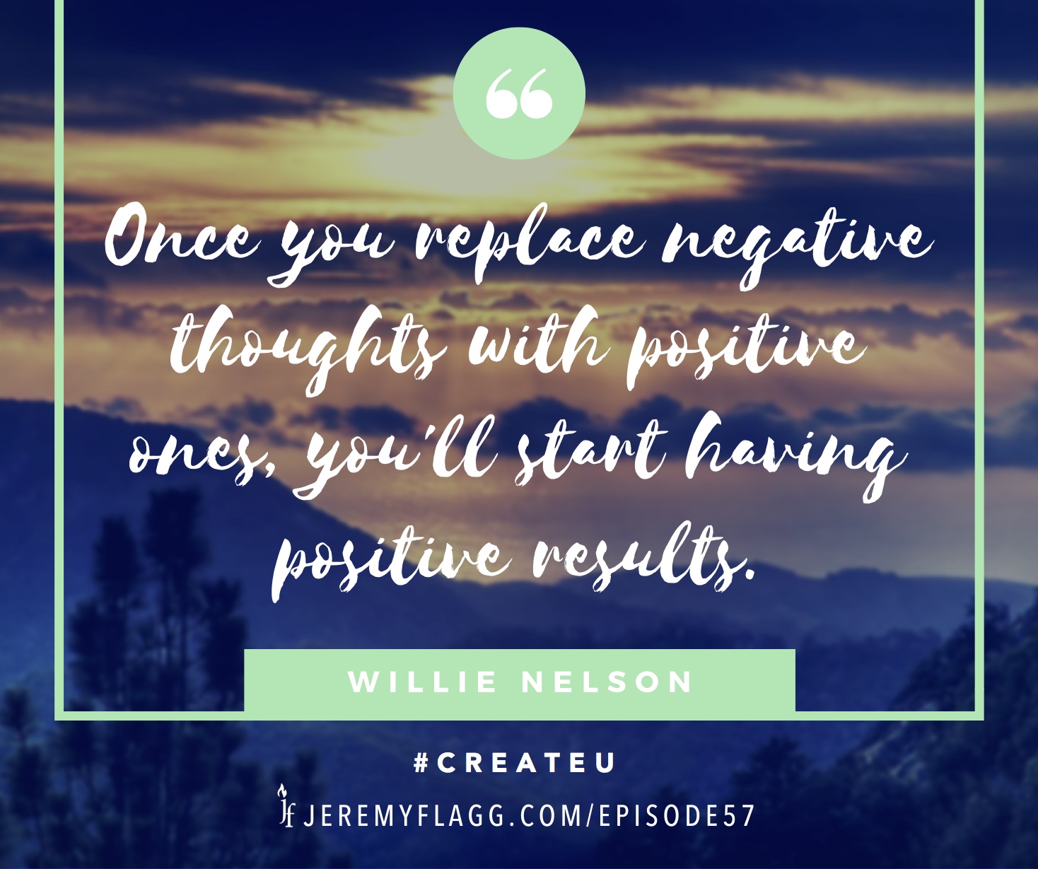 Negative-thoughts-positive-results-Willie-Nelson-quote-FB